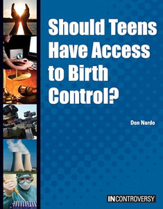 Should Teens Have Access to Birth Control? 