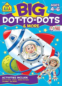 School Zone Big Dot-To-Dots & More Workbook 