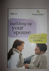 Building Up Your Spouse 