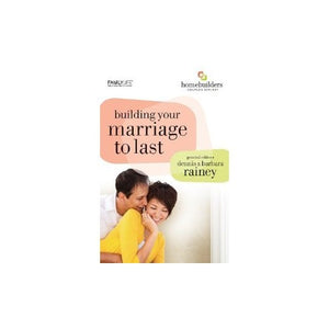 Building Your Marriage to Last 