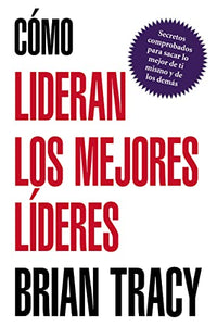 Cómo lideran los mejores líderes 