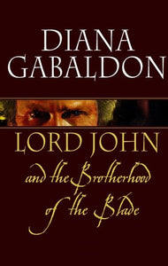 Lord John and the Brotherhood of the Blade 