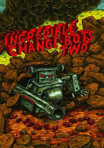 Incredible Change-Bots Two 