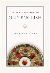 An Introduction to Old English 