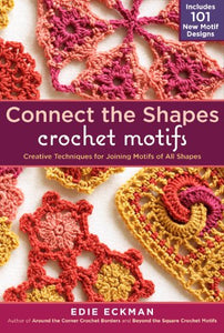 Connect the Shapes Crochet Motifs 