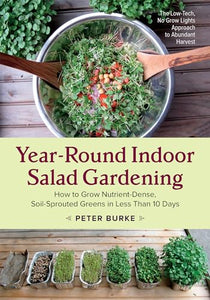 Year-Round Indoor Salad Gardening 