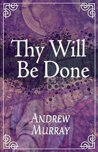 Thy Will Be Done 