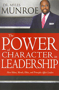 The power of character in leadership 