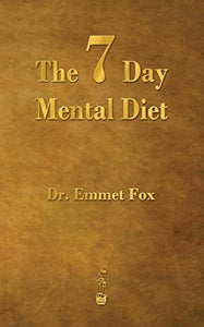 The Seven Day Mental Diet 