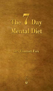 The Seven Day Mental Diet 