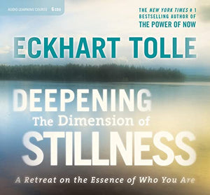 Deepening the Dimension of Stillness 