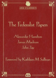 The Federalist Papers 