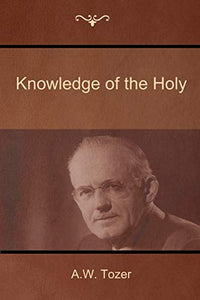 Knowledge of the Holy 