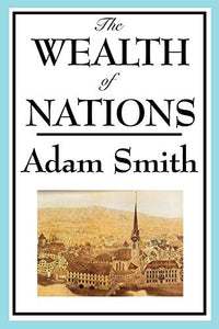 The Wealth of Nations 