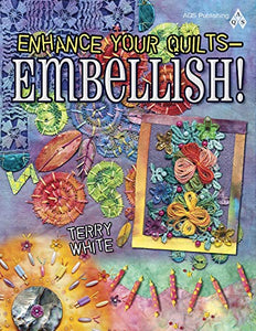 Enhance Your Quilts - Embellish] 