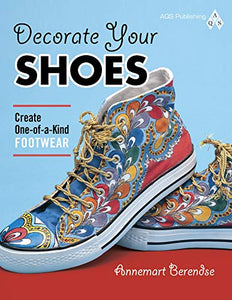 Decorate Your Shoes: Create One-Of-A-Kind Footwear 