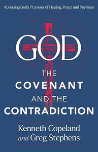 God, the Covenant and the Contradiction 