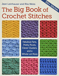 The Big Book of Crochet Stitches 