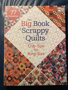 The Big Book of Scrappy Quilts 