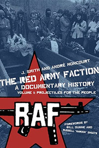 The Red Army Faction Volume 1: Projectiles for the People 