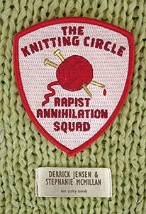 The Knitting Circle Rapist Annihilation Squad 