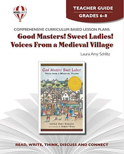 Good Masters!Sweet Ladies! - Teacher Guide by Novel Units, Inc. 