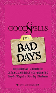 Good Spells for Bad Days 