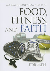 Food, Fitness, and Faith for Women 