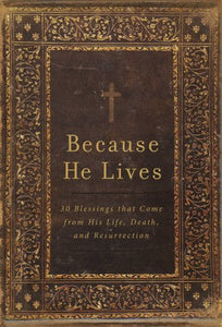 Because He Lives 