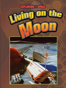 Living on the Moon 