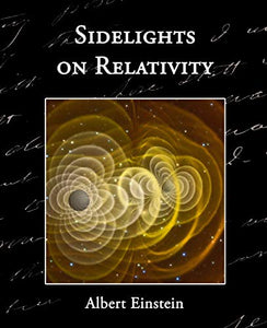 Sidelights on Relativity 