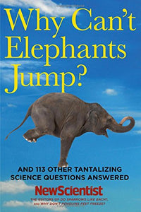 Why Can't Elephants Jump? 