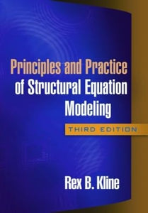 Principles and Practice of Structural Equation Modeling 