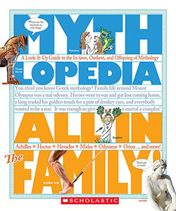 All in the Family!: A Look-It-Up Guide to the In-Laws, Outlaws, and Offspring of Mythology (Mythlopedia) 