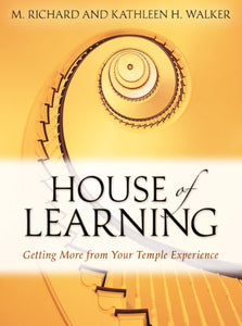 Title: House of Learning Getting More from Your Temple Ex 