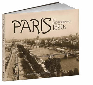 Paris in Photographs, 1890s 