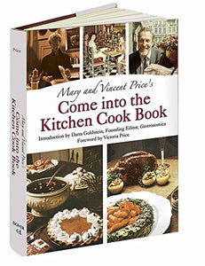 Mary and Vincent Price's Come into the Kitchen Cook Book 