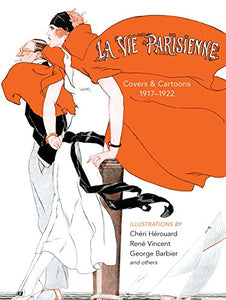 La Vie Parisienne: Covers and Cartoons, 1917-1922 