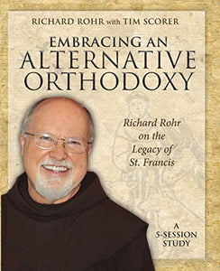 Embracing an Alternative Orthodoxy Participant's Workbook 