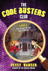 The Code Busters Club, Case #1: The Secret Of The Skeleton Key 