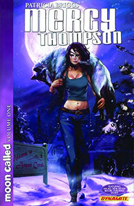 Patricia Briggs Mercy Thompson: Moon Called Volume 1 