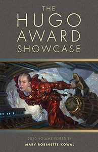 The Hugo Award Showcase: 2010 Volume 