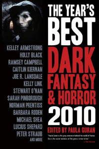 The Year's Best Dark Fantasy & Horror: 2010 Edition 