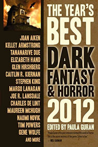 The Year's Best Dark Fantasy & Horror 2012 Edition 