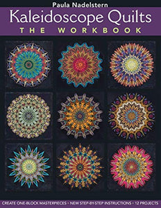 Kaleidoscope Quilts-The Workbook 