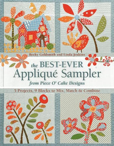 The Best Ever Appliqué Sampler from Piece O' Cake Designs 