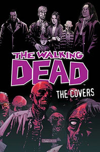 The Walking Dead: The Covers Volume 1 