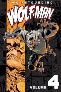 The Astounding Wolf-Man Volume 4 