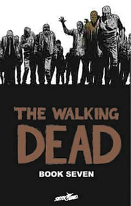 The Walking Dead Book 7 