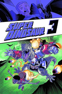 Super Dinosaur Volume 3 